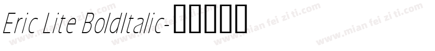 Eric Lite BoldItalic字体转换